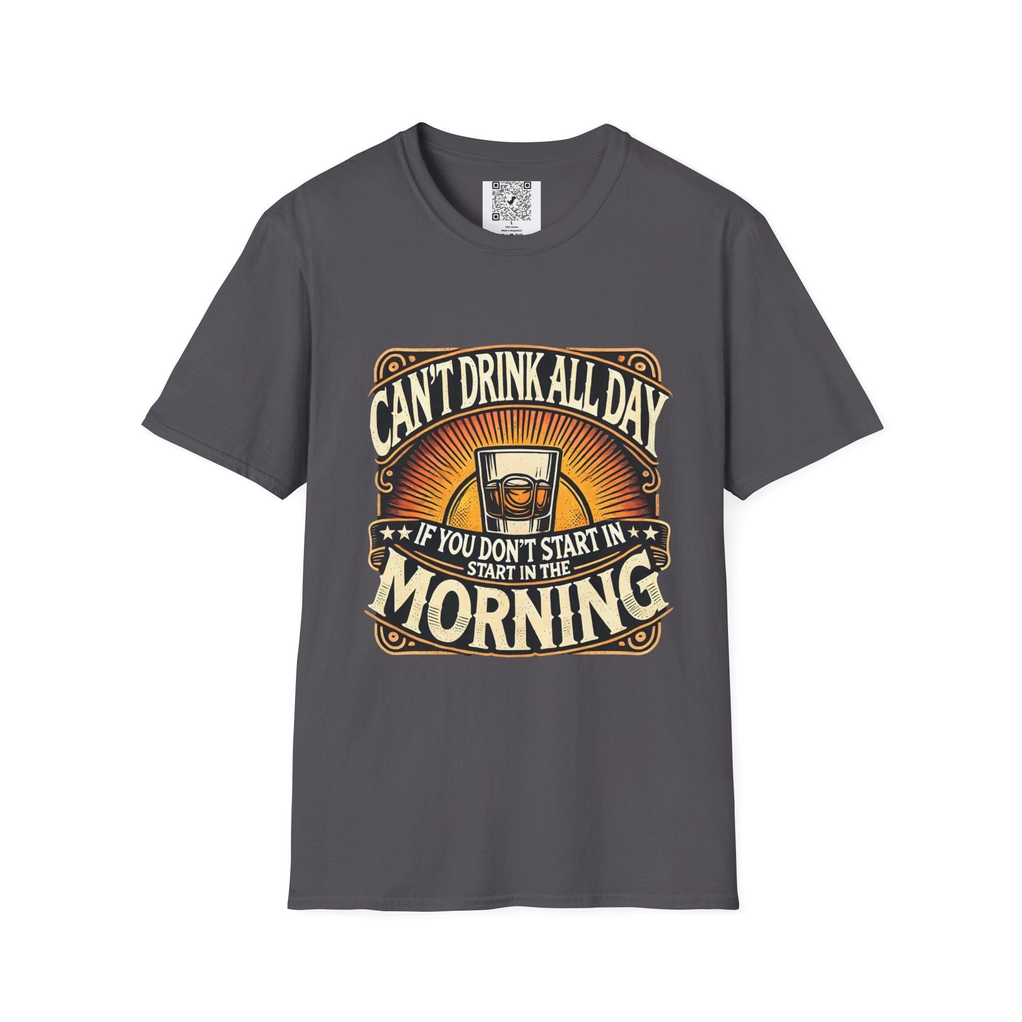 You Can’t Drink All Day Tee